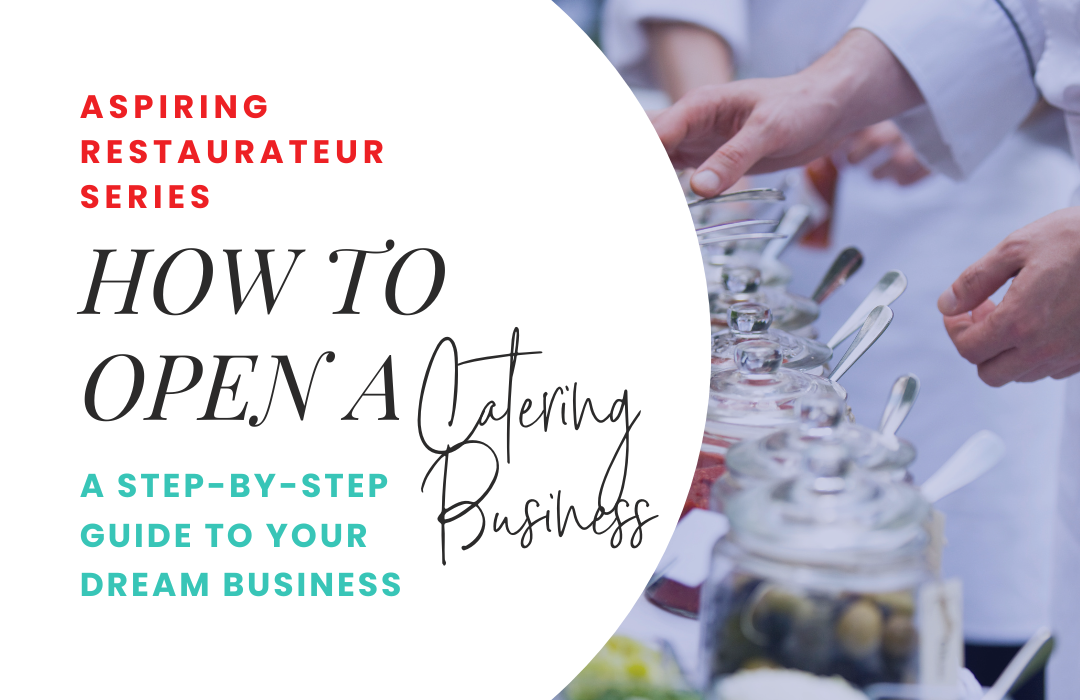 How to Start a Catering Business