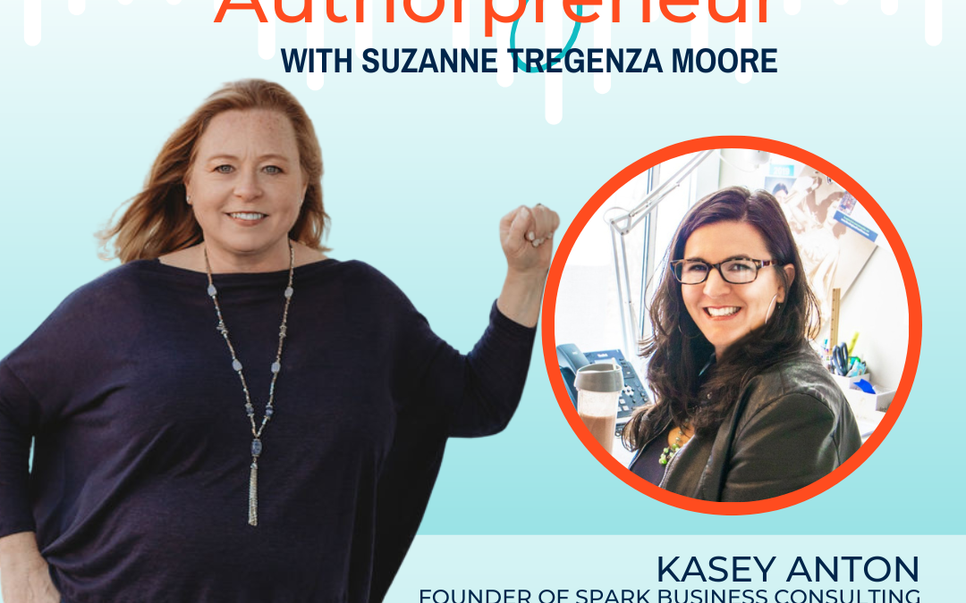 Empowering Business Dreams with Kasey Anton