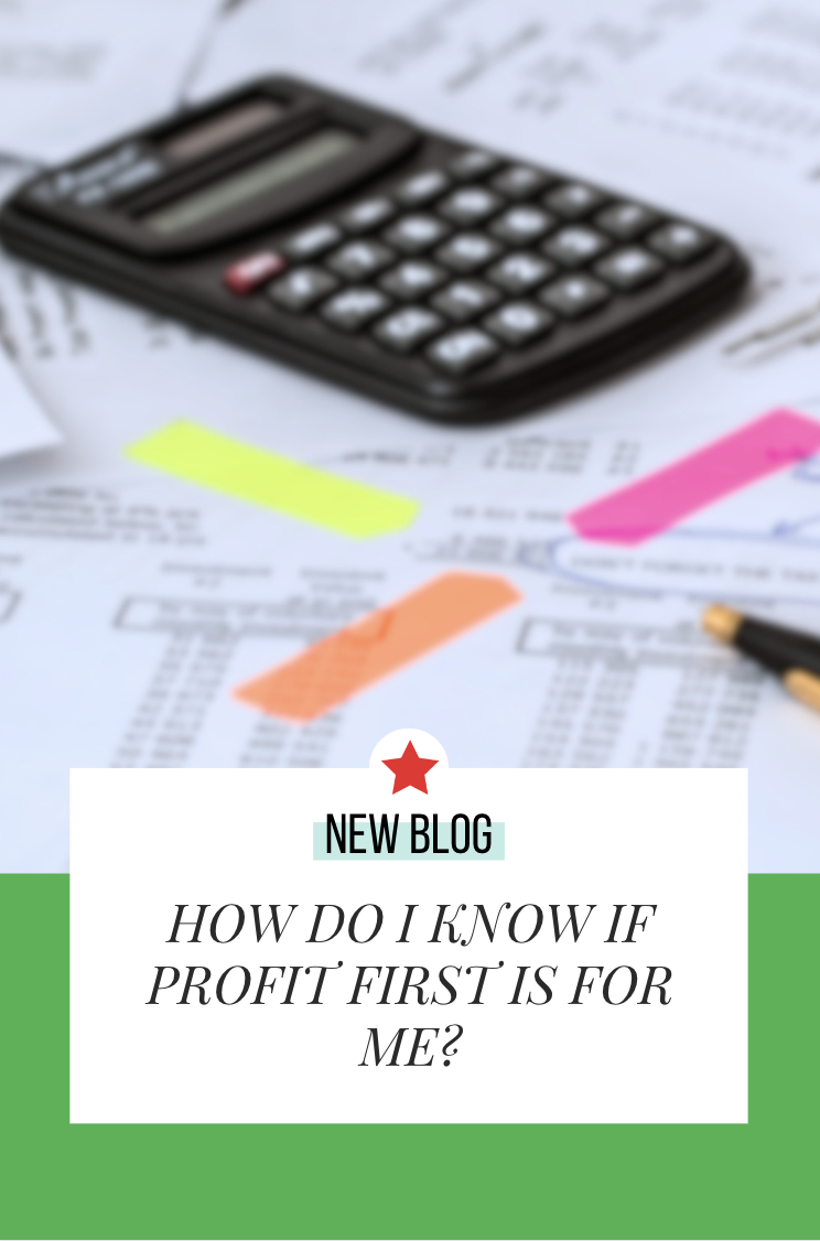 How Do I Know if Profit First is for Me?