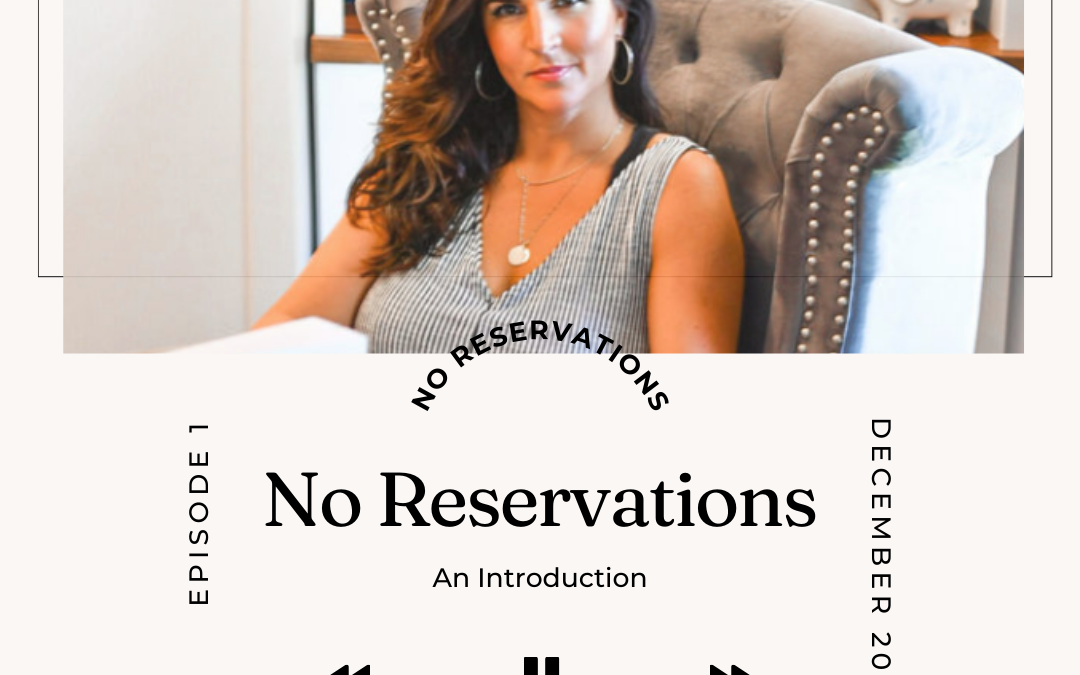 Ep. #1: No Reservations: An Introduction