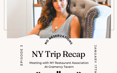 Ep. #3: NY Trip Recap: Meeting with NY Restaurant Association  At Gramercy Tavern