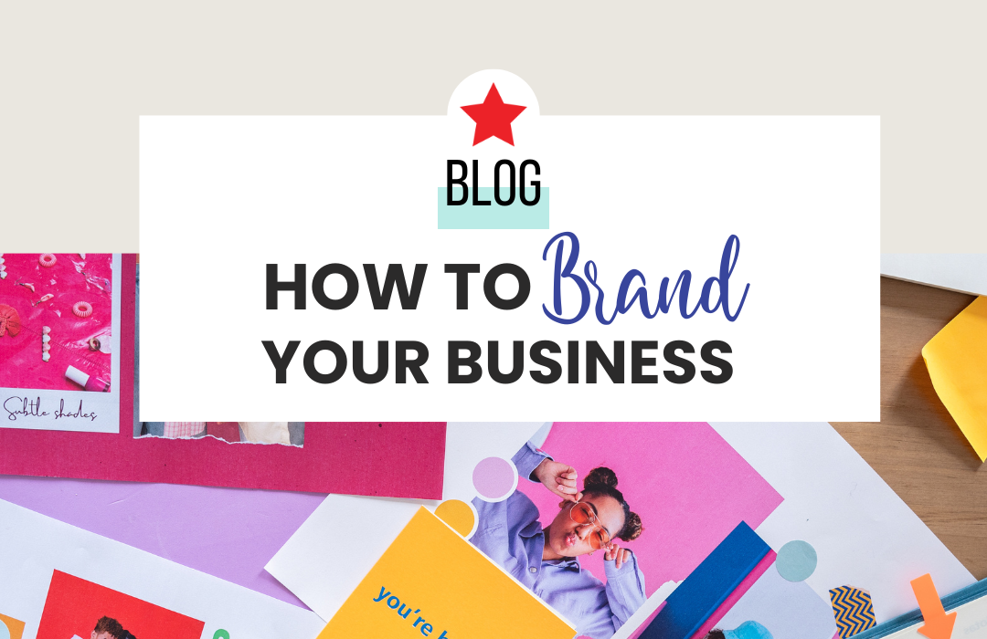 How to Brand Your Business