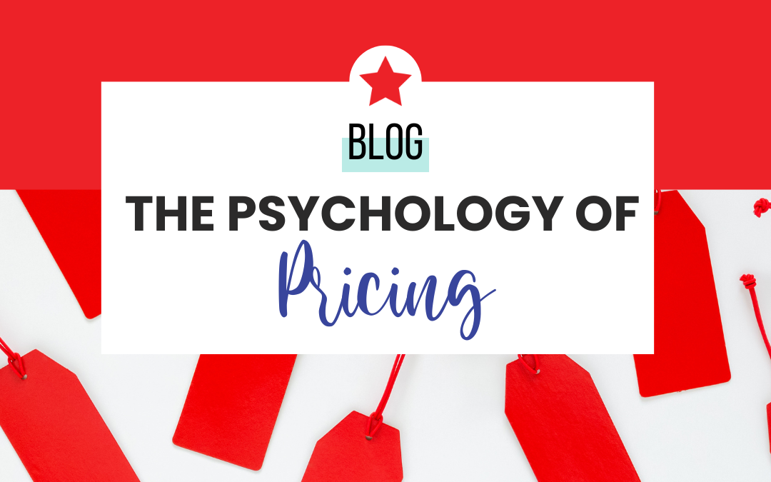 The Psychology of Pricing