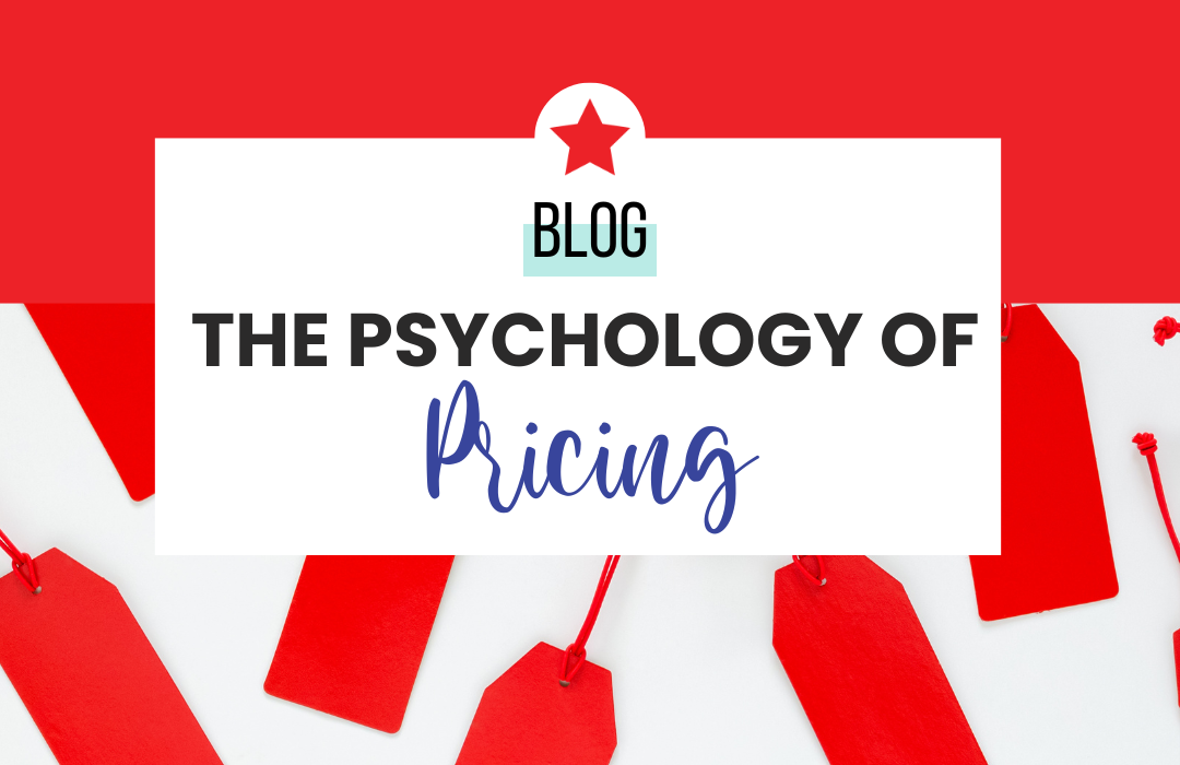 The Psychology of Pricing